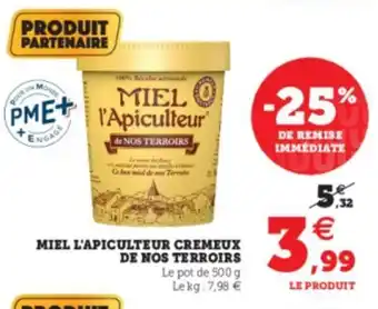 Super U Miel l'Apiculteur Cremeux offre