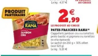 Super U Pates Fraiches Rana offre