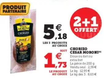 Super U Chorizo Cesar Moroni offre