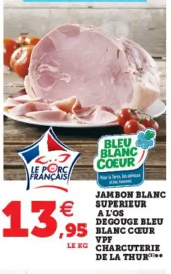 Super U Jambon Blanc offre