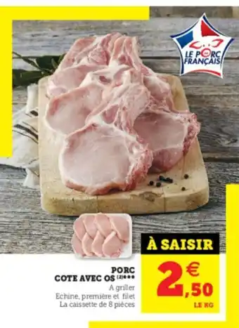 Super U Porc Cote Avec Os offre