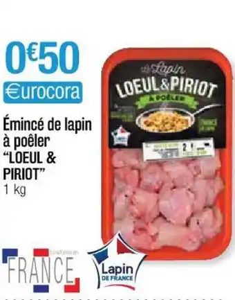 Cora x Carrefour émincé De Lapin à Poêler offre