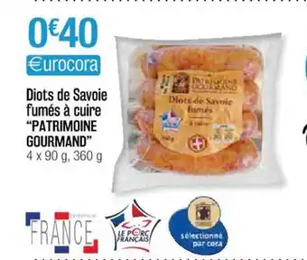 Cora x Carrefour Diots De Savoie Fumés à Cuire offre