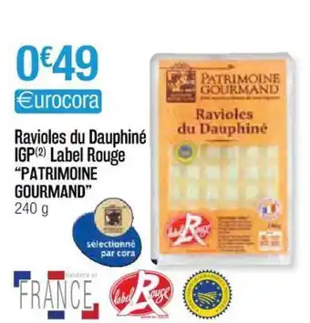 Cora x Carrefour Ravioles Du Dauphiné Igp Label Rouge offre