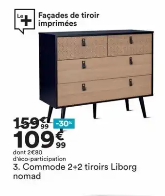 BUT Commode 2+2 Tiroirs Liborg Nomad offre