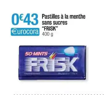 Cora x Carrefour Pastilles à La Menthe Sans Sucres offre