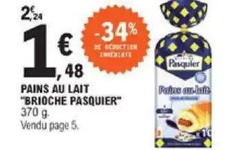 E.Leclerc Pains au lait "brioche pasquier" offre