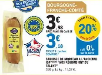 E.Leclerc Saucisse de morteau a l'ancienne IGP offre