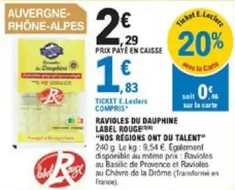 E.Leclerc Ravioles du dauphine label rouge offre