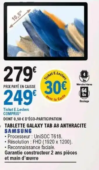 E.Leclerc Tablette galaxy tab A8 anthracite offre