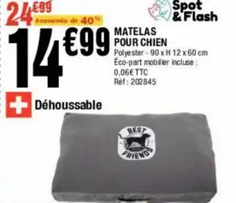 La Foir'Fouille Matelas pour chien offre