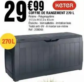 La Foir'Fouille Coffre de rangement 270 L offre