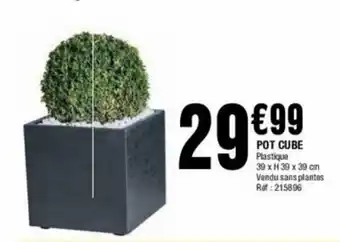 La Foir'Fouille Pot cube offre