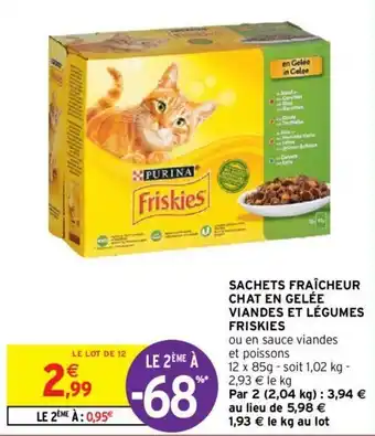 Intermarché Sachets fraîcheur chat en gelée viandes et légumes friskies offre