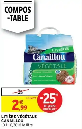 Intermarché Litière végétale canaillou offre