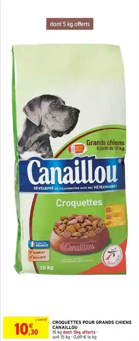 Intermarché Croquettes pour grands chiens canaillou offre