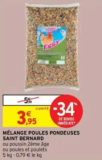 Intermarché Mélange poules pondeuses saint bernard offre