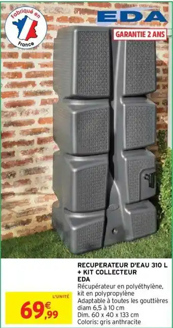 Intermarché Recuperateur d'Eau 310 L + Kit Collecteur Eda offre