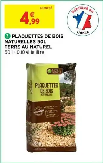 Intermarché Plaquettes de Bois Naturelles 50L Terre au Naturel offre
