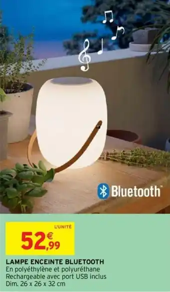 Intermarché Lampe Enceinte Bluetooth offre