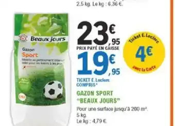 E.Leclerc Jardi Gazon Sport Beaux Jours offre