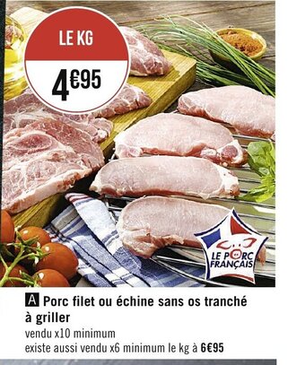 Spar Porc filet ou échine sans os tranché à griller offre