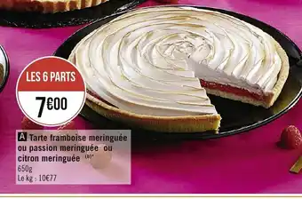 Spar Tarte framboise meringuée ou passion meringuée ou citron meringuée offre