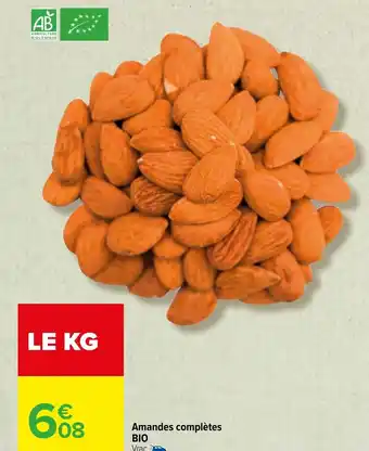 Carrefour Amandes complètes BIO offre