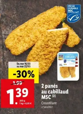 Lidl 2 Panés au cabillaud MSC offre
