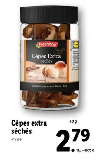 Lidl Cèpes extra séchés offre