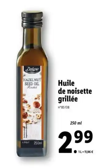 Lidl Huile de noisettes grillée offre