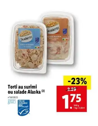 Lidl Torti au surimi ou salade alaska offre