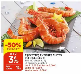 Bi1 Crevettes Entières Cuites Réfrigérées offre