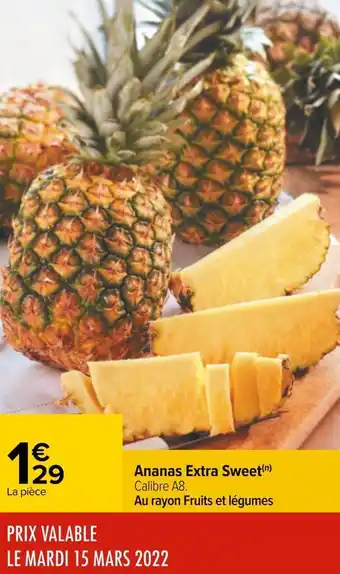 Carrefour Ananas extra sweet offre