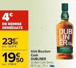 Carrefour The dubliner irish bourbon cask offre