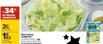 Carrefour Florette maxi iceberg offre