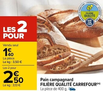 Carrefour Filière qualité carrefour pain campagnard offre