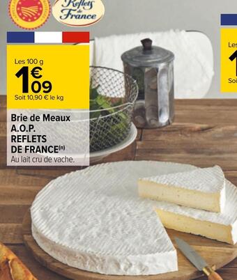 Carrefour Reflets de france brie de meaux a.o.p. offre