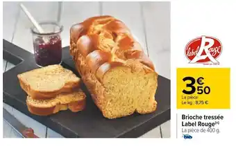 Carrefour Brioche tressée label rouge offre