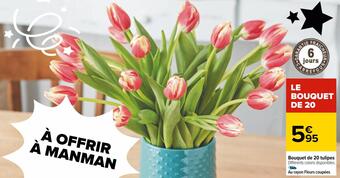 Carrefour Bouquet de 20 tulipes offre