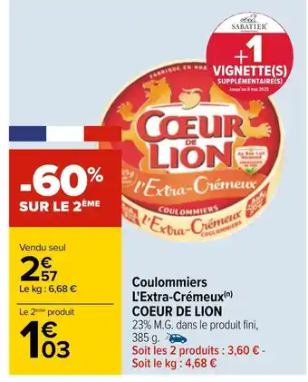 Carrefour Coeur de lion coulommiers l'extra-crémeux offre