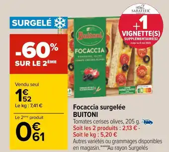 Carrefour Buitoni focaccia surgelée offre