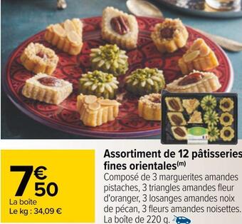 Carrefour Assortiment de 12 pâtisseries fines orientales offre
