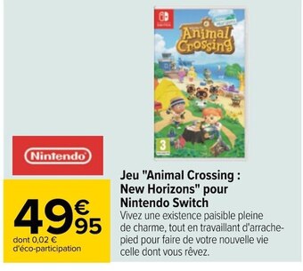 Carrefour Nintendo jeu "animal crossing : new horizons" pour nintendo switch offre