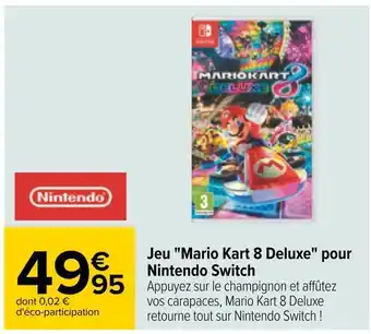Carrefour Jeu mario kart 8 deluxe pour nintendo switch offre