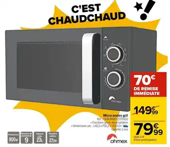 Carrefour Ohmex micro-ondes gril offre
