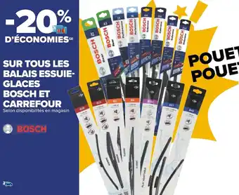 Carrefour Bosch et carrefour bon plan sur tous les balais essuieglaces bosch et carrefour offre