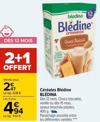Carrefour Blédina céréales blédine offre
