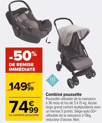 Carrefour Tex combiné poussette offre
