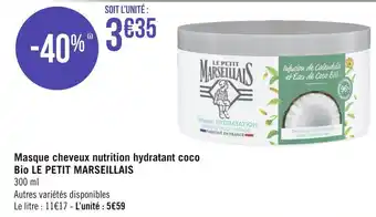 Géant Casino Le petit marseillais masque cheveux nutrition hydratant coco bio offre